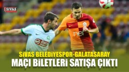 Sivas Belediyespor-Galatasaray Maçı Biletleri Satışa Çıktı