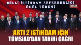 TÜMSİAD’dan Artı 2 İstihdam İçin Tarihi Çağrı