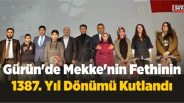 Gürün’de Mekke’nin Fethinin 1387. Yıl Dönümü Kutlandı