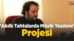 “Akıllı Tahtalarda Müzik Yazılımı” Projesi