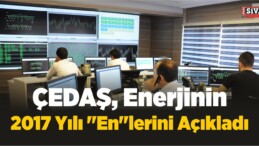 ÇEDAŞ, Enerjinin 2017 Yılı “En”lerini Açıkladı