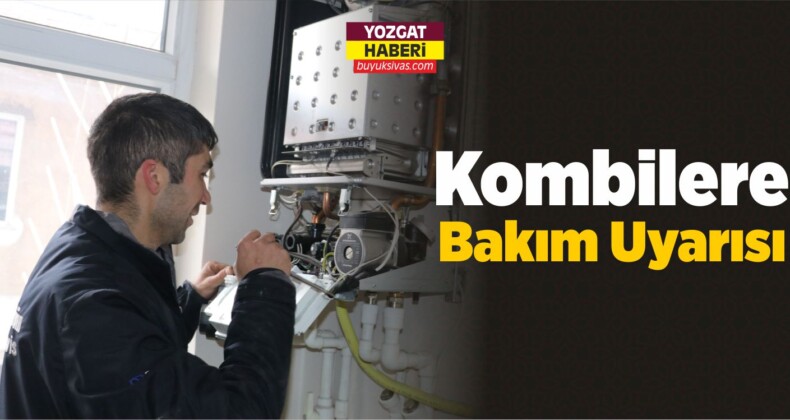 Yetkili Servis Teknikeri Yavuz Selim Taşdemir’den Kombilere Bakım Uyarısı