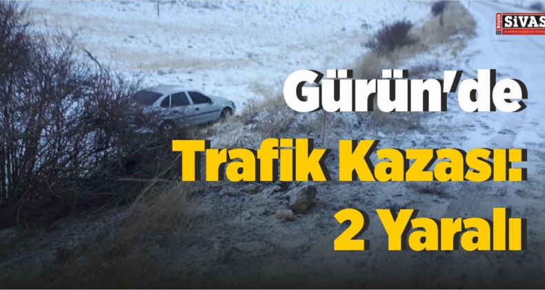 Gürün’de Meydana Gelen Trafik Kazasında 2 Kişi Yaralandı