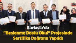 Şarkışla’da “Beslenme Dostu Okul” Projesinde Sertifika Dağıtımı Yapıldı