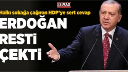 Erdoğan HDP ve KCK’ya Resti Çekti!