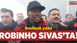 Brezilyalı Futbolcu Robinho Sivas’ta