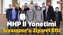 MHP İl Yönetimi Sivasspor’u Ziyaret Etti