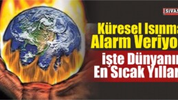 Küresel Isınma Alarm Veriyor