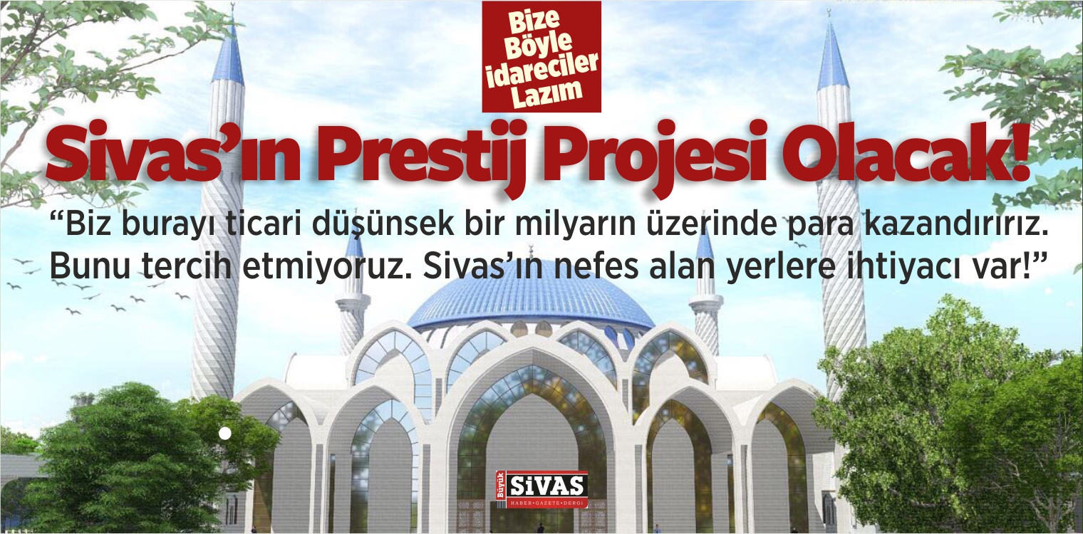 sivas'ın prestij projesi