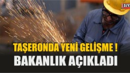 Taşeronda Yeni Gelişme! Bakanlık Açıkladı