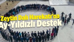 Zeytin Dalı Harekatı’na Ay-Yıldızlı Destek