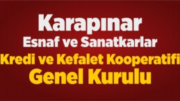 Karapınar Esnaf ve Sanatkarlar Kredi ve Kefalet Kooperatifi Genel Kurulu