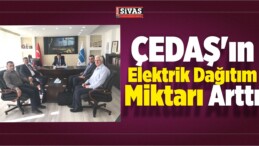 ÇEDAŞ’ın Elektrik Dağıtım Miktarı Arttı