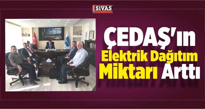 ÇEDAŞ’ın Elektrik Dağıtım Miktarı Arttı