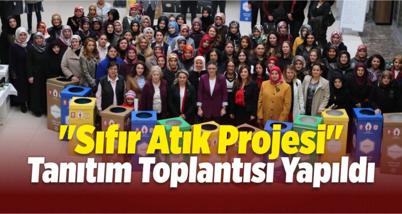 Sivas’ta “Sıfır Atık Projesi” Tanıtıldı