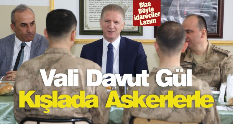 Vali Davut Gül, il Jandarma Komutanlığı Kışlasında Askerlerle