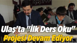 Ulaş’ta “İlk Ders Oku” Projesi Devam Ediyor