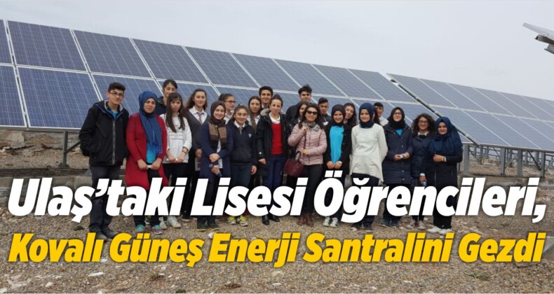 Lisesi Öğrencileri, Kovalı Güneş Enerji Santralini Gezdi