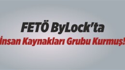 FETÖ ByLock’ta İnsan Kaynakları Grubu Kurmuş!