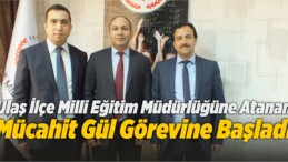 Ulaş İlçe Milli Eğitim Müdürlüğüne Atanan Mücahit Gül Görevine Başladı