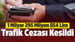 İstanbullulara 1 Milyar 295 Milyon 854 Lira Trafik Cezası Kesildi