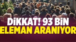 93 Bin Eleman Aranıyor