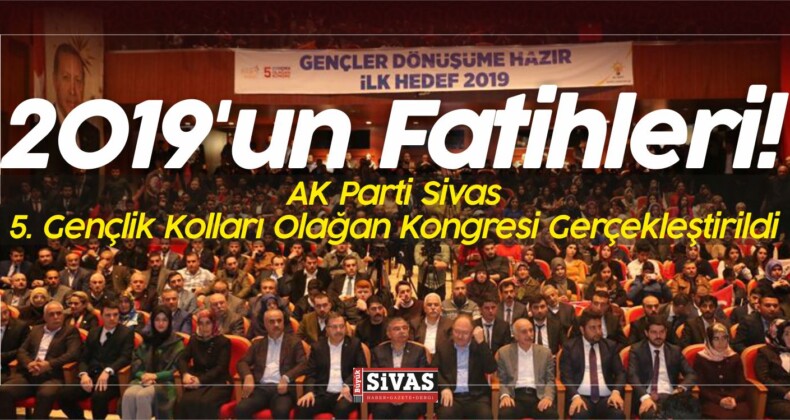 AK Parti Sivas 5. Gençlik Kolları Olağan Kongresi Gerçekleşti