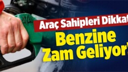 Benzine 16 Kuruş Zam