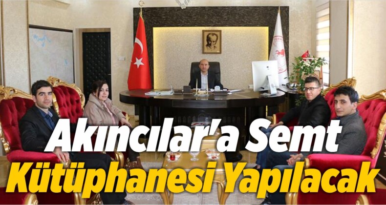 Akıncılar’a Semt Kütüphanesi Yapılacak