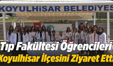 Tıp Fakültesi Öğrencileri Koyulhisar İlçesini Ziyaret Etti