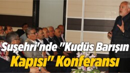 Suşehri’nde “Kudüs Barışın Kapısı” Konferansı