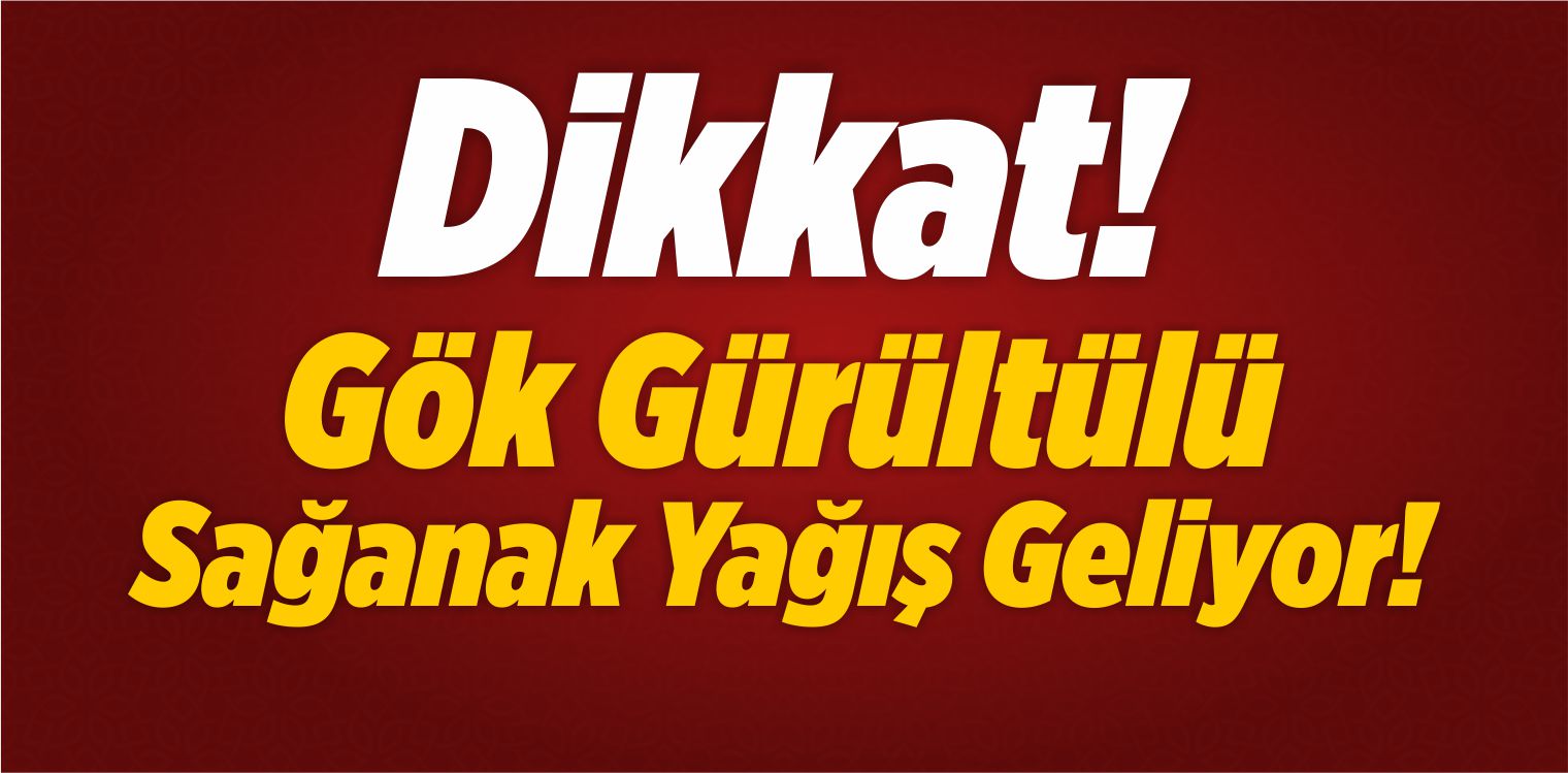 Dikkat! Sivas'a Gök Gürültülü Sağanak Yağış Geliyor! - Büyük Sivas ...