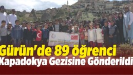 Gürün’de 89 Öğrenci Kapadokya Gezisine Gönderildi