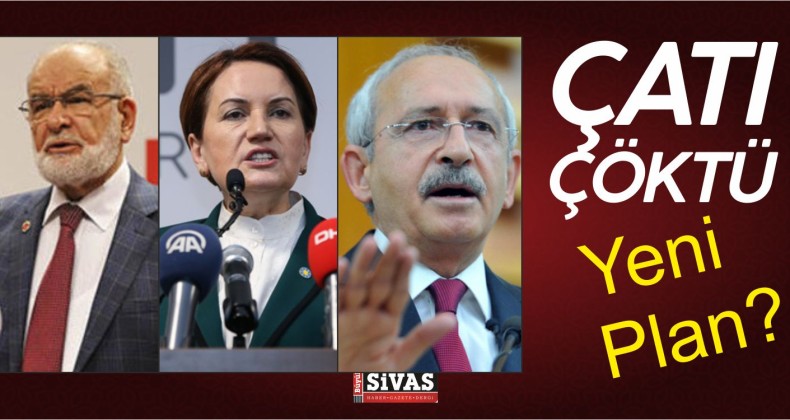 Çatı Çöktü! Akşener, Kılıçdaroğlu ve Karamollaoğlu’nun Yeni Planı