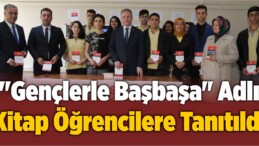 “Gençlerle Başbaşa” Adlı Kitap Öğrencilere Tanıtıldı