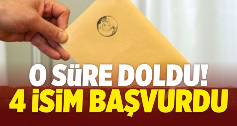 Süre Doldu! 4 Siyasi Parti Başkanı Başvurdu