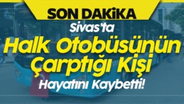 Halk Otobüsünün Çarptığı Bisiklet Sürücüsü Öldü