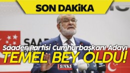 Saadet Partisi Cumhurbaşkanı Adayı Temel Karamollaoğlu Oldu!