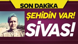 Sondakika! Şehidin Var Sivas! Şehit Furkan Peker!