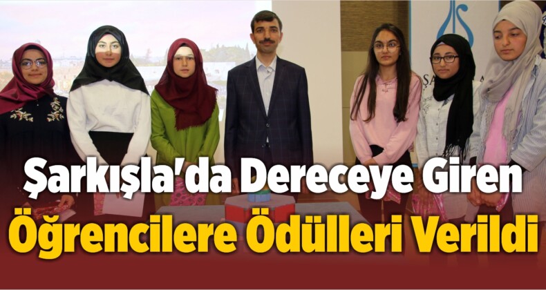 Şarkışla’da Dereceye Giren Öğrencilere Ödülleri Verildi