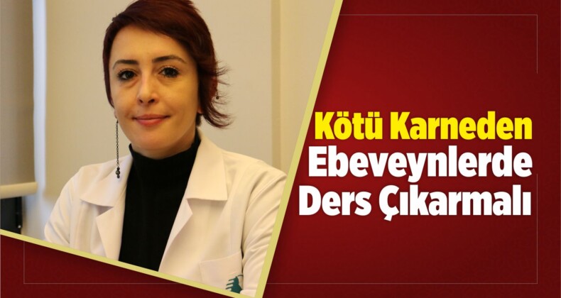 Kötü Karneden Ebeveynlerde Ders Çıkarmalı