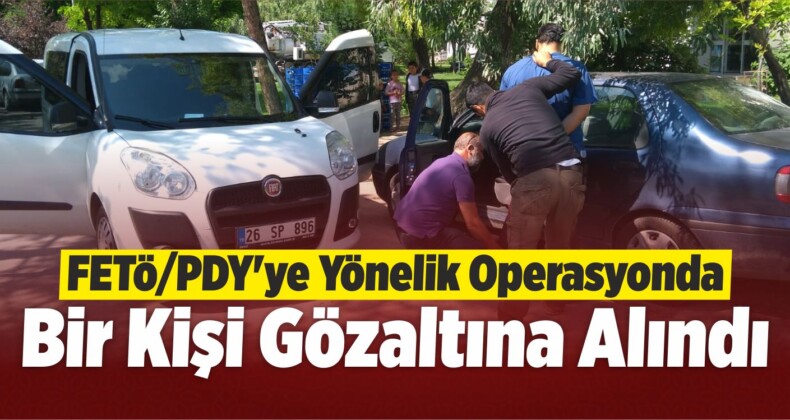 FETÖ Zanlısına Polis Operasyonu