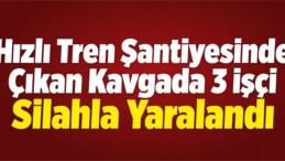 Kırıkkale’de Silahlı Kavga: 3 Yaralı