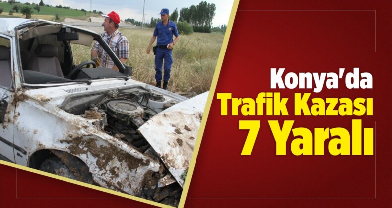 Konya’da Trafik Kazası: 7 Yaralı