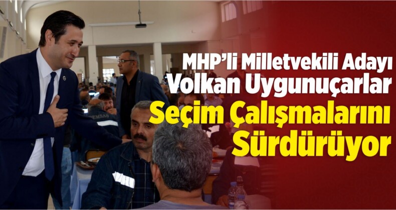 Uygunuçarlar Milli Birlik İçin Cumhur İttifakına Destek Oldun