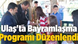 Ulaş’ta Bayramlaşma Programı Düzenlendi