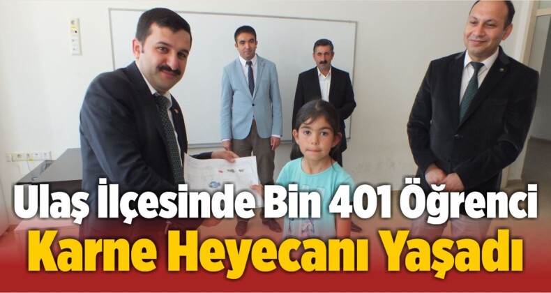 Ulaş İlçesinde Bin 401 Öğrenci Karne Heyecanı Yaşadı