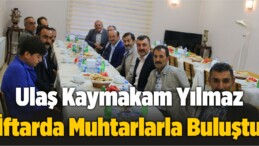 Ulaş Kaymakam Yılmaz İftarda Muhtarlarla Buluştu