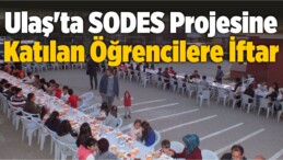 Ulaş’ta SODES Projesine Katılan Öğrencilere İftar