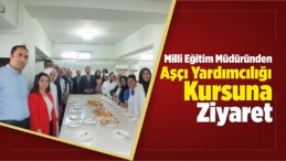 Savaşçı, Aşçı Yardımcılığı Kursunu Ziyaret Etti